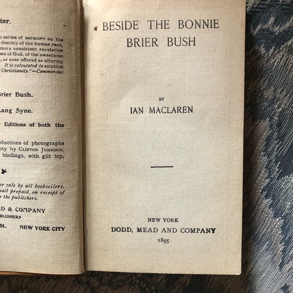 8835 Beside the Bonnie Brier Bush Ian MacLaren Antique Book 1st Edition - Picture 3 of 9